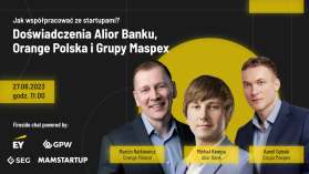 Jak współpracować ze startupami? Alior Bank, Orange Polska i Grupa Maspex dzielą się swoimi doświadczeniami
