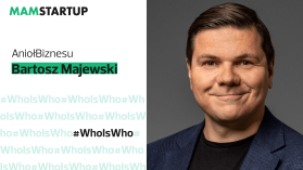 #WhoIsWho Bartosz Majewski: Ucz się jak funkcjonuje szybko rosnąca organizacja i jak rozpoznać topowego foundera