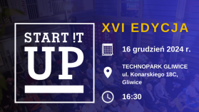 Start It Up: Wiedza, inspiracje i networking dla startupów w Gliwicach