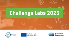 Challenge Labs 2025 – maraton innowacji dla branży rolno-spożywczej