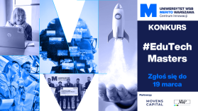 EduTech Masters: masz pomysł na rewolucję w nauce? Zgłoś się do 2. edycji i powalcz o nagrody!