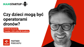 Czy drony i Roblox mogą uratować kreatywność w szkołach? Dominik Koziarski (Little Bit Academy)