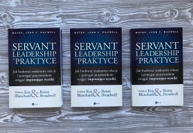Upoluj książkę Kena Blancharda i Renee Broadwell „Servant Leadership w praktyce” [konkurs]
