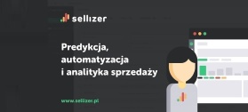 Dobrze ułożona maszynka sprzedażowa jest w stanie przyspieszyć znacznie proces sprzedaży – Marcin Zaborowski (Sellizer)