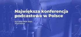 Konferencja z okazji Międzynarodowego Dnia Podkastów już 26 września