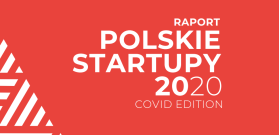Mimo pandemii polskie startupy nie zwalniają. Wnioski z nowego raportu Startup Poland – Polskie Startupy 2020