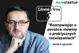 Jarek Łojewski (Fundacja Dobra Porażka): Porażka w biznesie jest nieunikniona. Szukajmy dla nich praktycznych rozwiązań