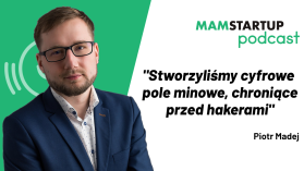 Piotr Madej: Stworzyliśmy cyfrowe pole minowe, chroniące przed hakerami (podcast)