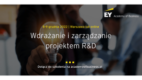 Wdrażanie i zarządzanie projektem R&D. Dołącz do szkolenia EY Academy of Business