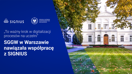 Krótszy obieg dokumentów, mniej papieru: SGGW w Warszawie nawiązała współpracę z SIGNIUS