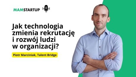 Precyzyjna psychometria, dane i technologia. Jak Talent Bridge zmienia oblicze współczesnego HR?