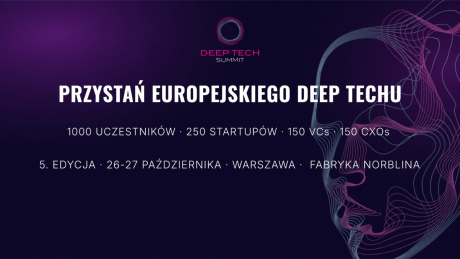 Innowacyjne firmy szukają biznesu. W Warszawie spotkają się firmy, korporacje, startupy deep tech i inwestorzy