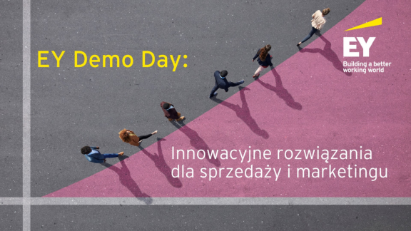 Innowacyjne rozwiązania dla sprzedaży i marketingu – EY zaprasza na Demo Day
