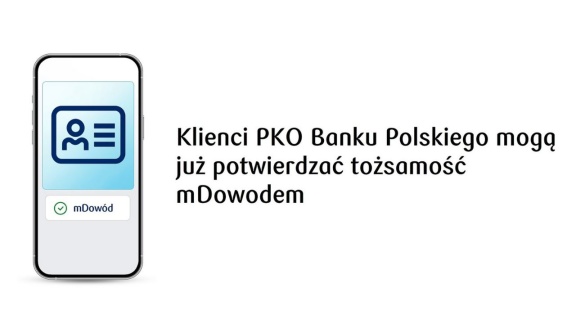 Klienci PKO Banku Polskiego mogą już potwierdzać tożsamość mDowodem