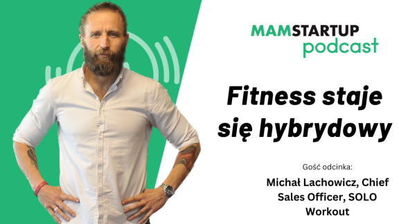 Fitness staje się hybrydowy – Michał Lachowicz (SOLO Workout)