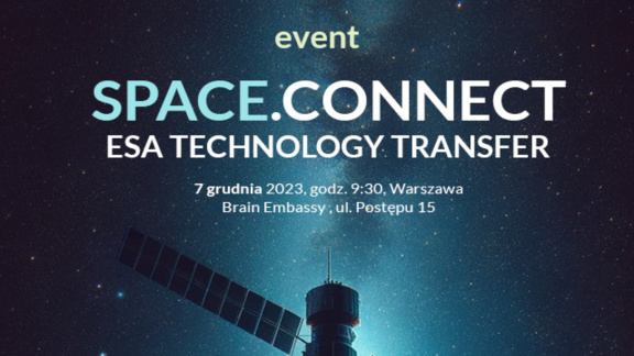 Już za dwa tygodnie odbędzie się konferencja Space.Connect. Co organizatorzy przygotowali dla uczestników?