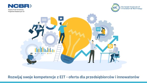 Rozwijaj swoje kompetencje z EIT - oferta dla przedsiębiorców i innowatorów