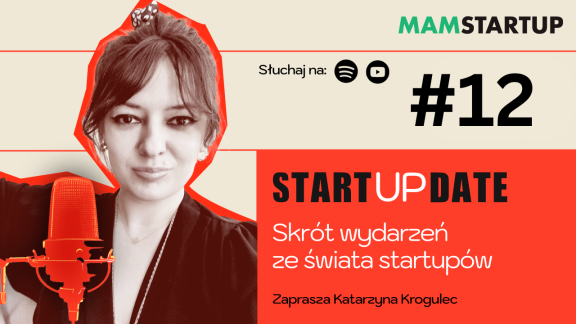 12: Polskie startupy triumfują – kolejny unicorn i sukces na Kickstarterze (01.01–08.02)