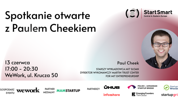 O zdyscyplinowanej przedsiębiorczości i startupowych taktykach – spotkanie otwarte z Paulem Cheekiem z MIT