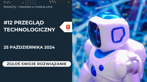 #12 edycja „Przeglądu Technologicznego”: najnowsze osiągnięcia robotyki