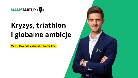 Kryzys, triathlon i globalne ambicje – rozmowa z Maćkiem Malendą, cofounderem Doctor.One