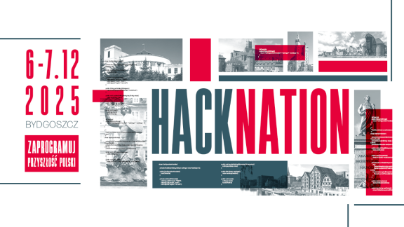 Zaprogramuj przyszłość Polski. HackNation 2025 w Bydgoszczy
