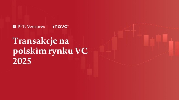 Wartość inwestycji venture capital w Polsce w 2025 roku wyniosła 3,4 mld PLN