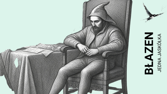 Jedna jaskółka: Błazen