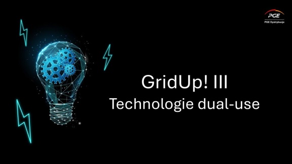 AI w energetyce i rozwiązania dual‑use. Dołącz do III edycji Programu GridUp! w PGE Dystrybucja