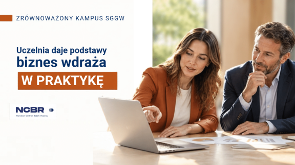 Fundusze Europejskie i NCBR inwestują w kompetencje przyszłości na SGGW