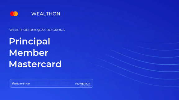 Wealthon zyskuje status Principal Member w Mastercard. Polski fintech zapowiada ekspansję i nową kartę dla gastronomii