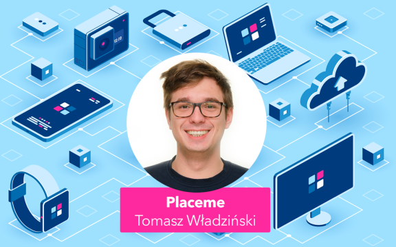 Biznesowy setup, czyli z jakich technologii korzysta co-founder firmy Placeme