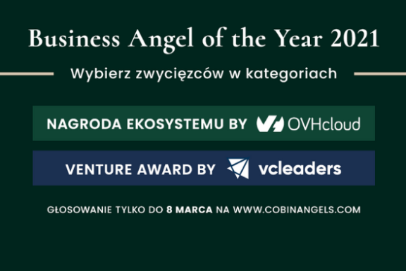Zagłosuj na kandydatów do Business Angel of the Year 2021 w kategoriach Nagroda Ekosystemu i Venture Award