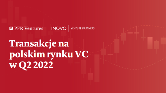 Wartość inwestycji venture capital w Polsce w drugim kwartale 2022 r. wyniosła prawie miliard złotych