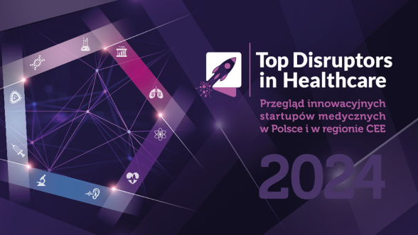 Ponownie przebadali rynek polskich medtechów: raport Top Disruptors in Healthcare 2024
