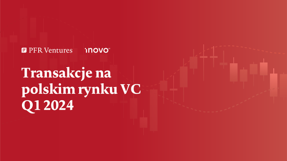 W jakiej formie jest polski rynek funduszy VC? Premiera kwartalnego raportu PFR Ventures i Inovo VC