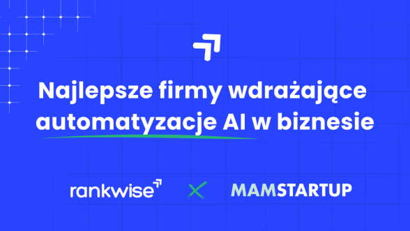 5 najlepszych firm, które wdrożą automatyzacje AI w Twojej firmie w 2026 roku