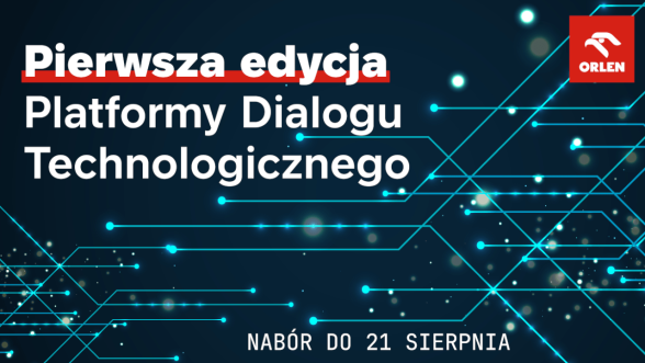 ORLEN otwiera nowe możliwości współpracy dla polskich spółek technologicznych