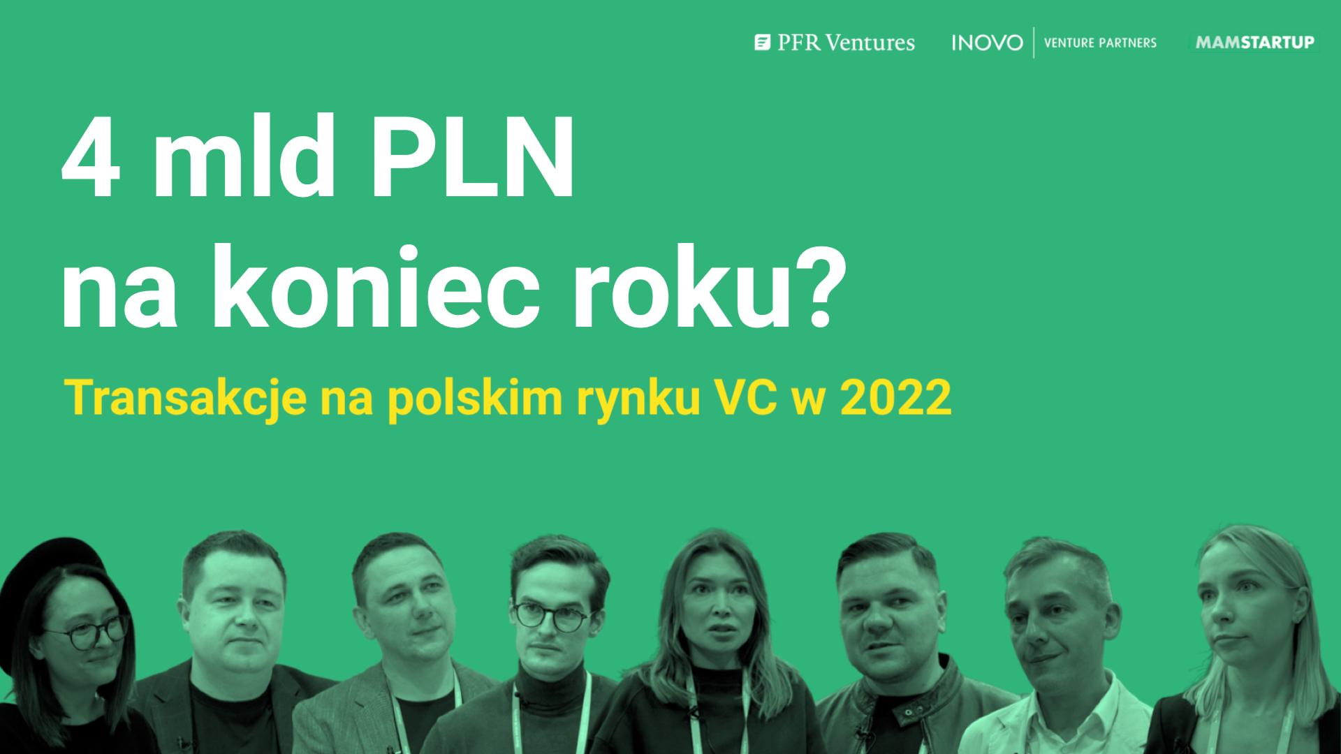 4 mld PLN na koniec roku? Transakcje na polskim rynku VC w 2022