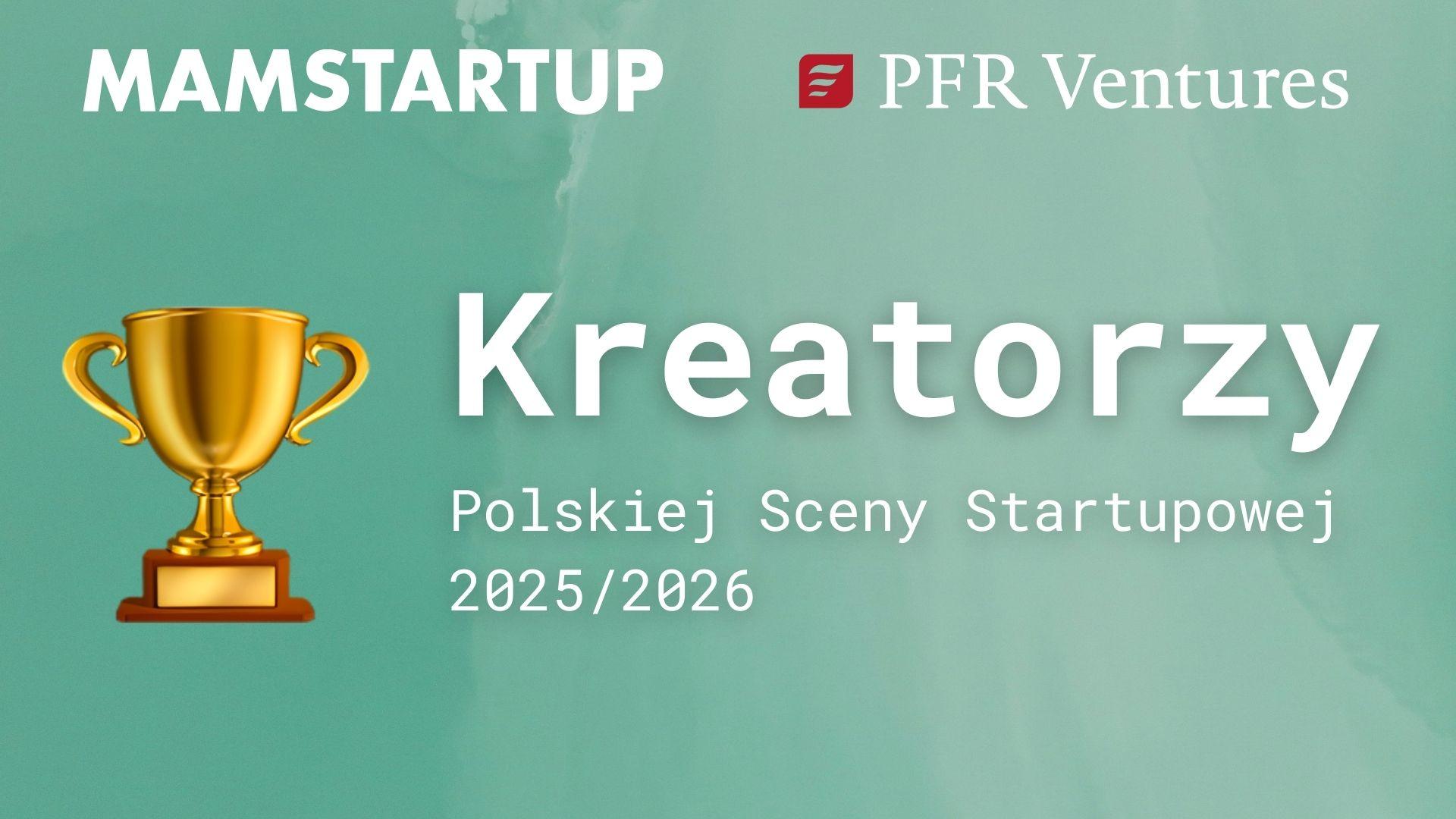 Kreatorzy Polskiej Sceny Startupowej 2025/2026 wybrani! Kto znalazł się w gronie najlepszych?