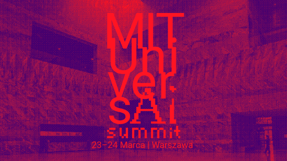 Wygraj bilety na wydarzenie MIT Universal AI Summit w Warszawie [KONKURS]