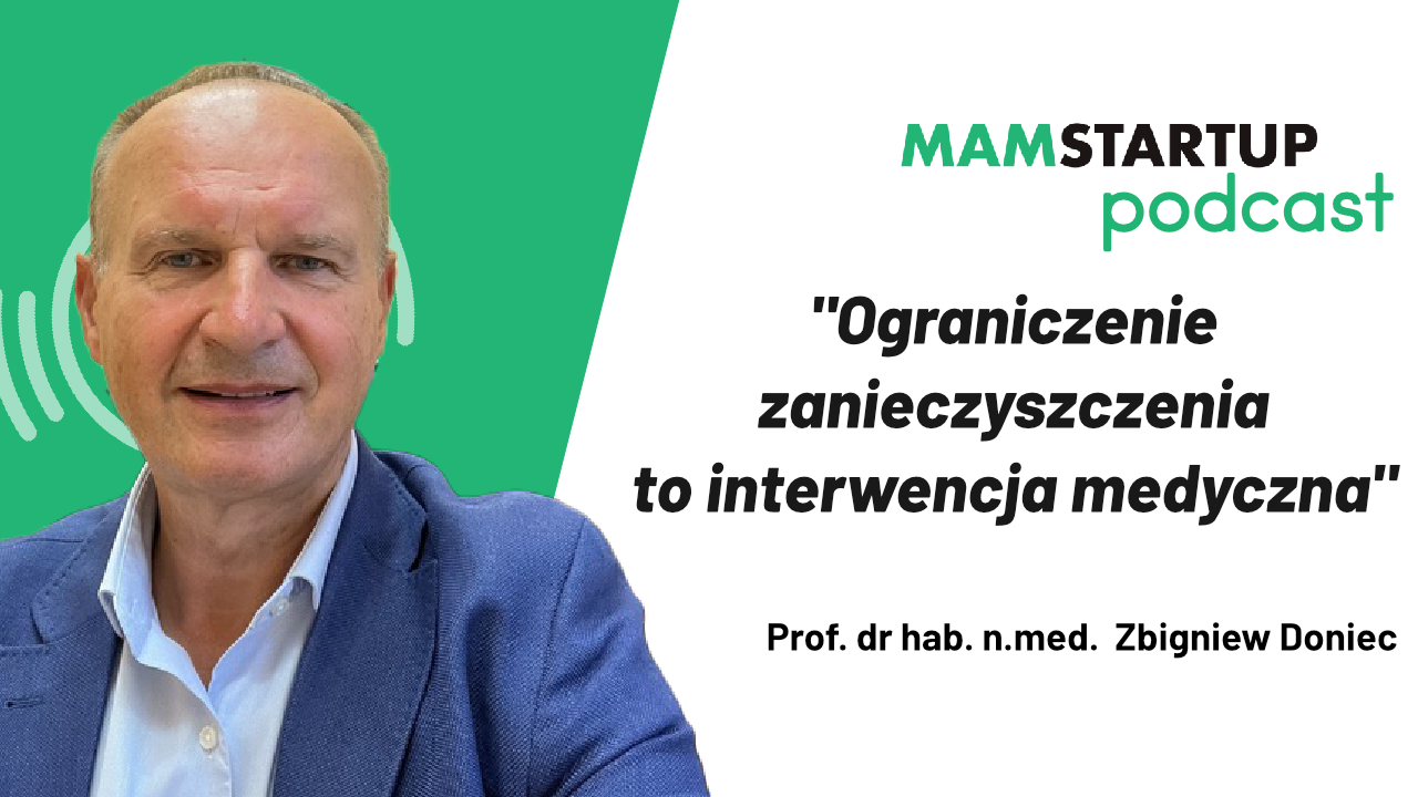 Zbigniew Doniec: Ograniczenie zanieczyszczenia to interwencja medyczna (podcast)