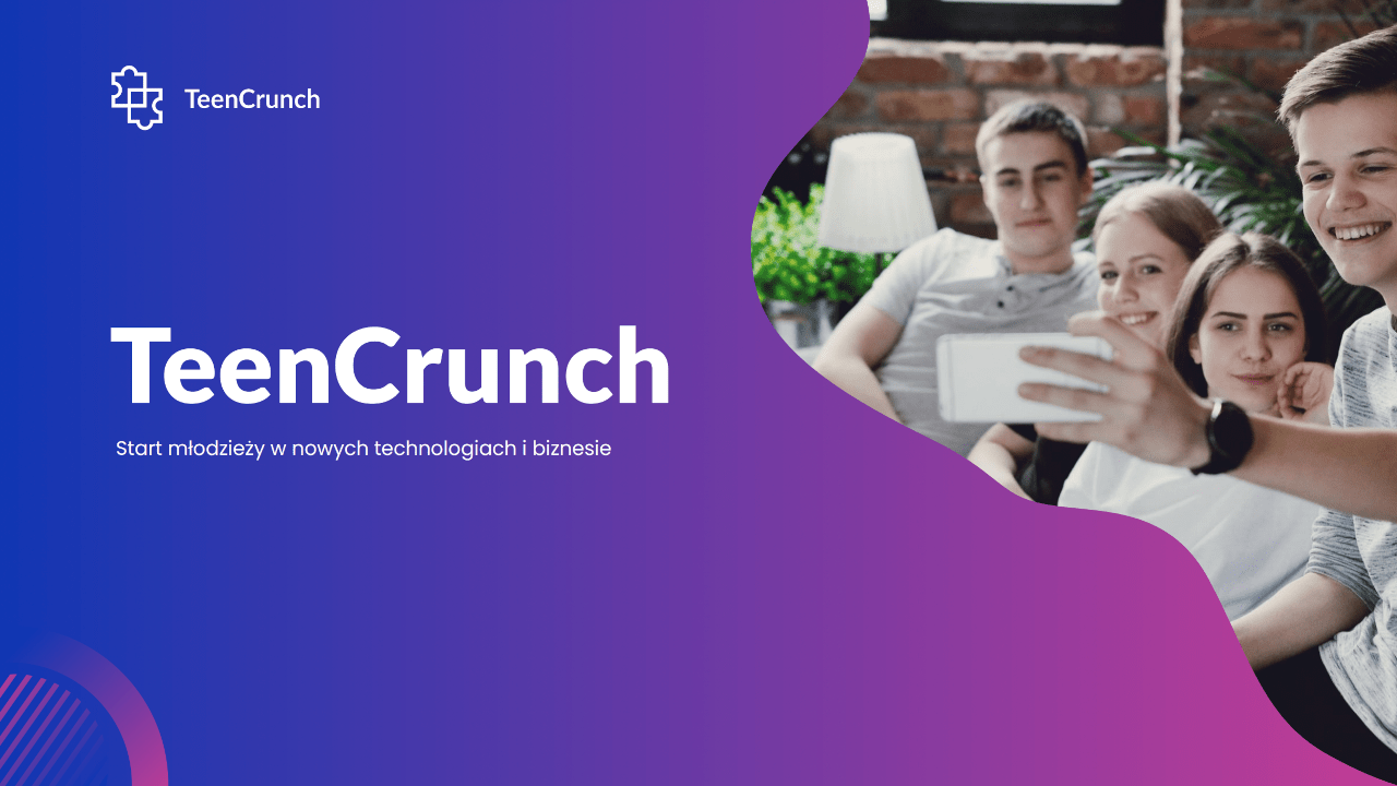 Rusza rekrutacja do III edycji programu TeenCrunch