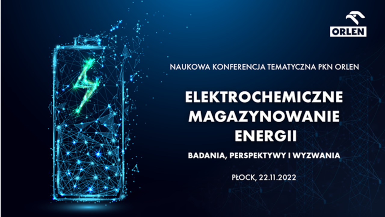 Weź udział w konferencji "Elektrochemiczne Magazynowanie Energii – badania, perspektywy i wyzwania"