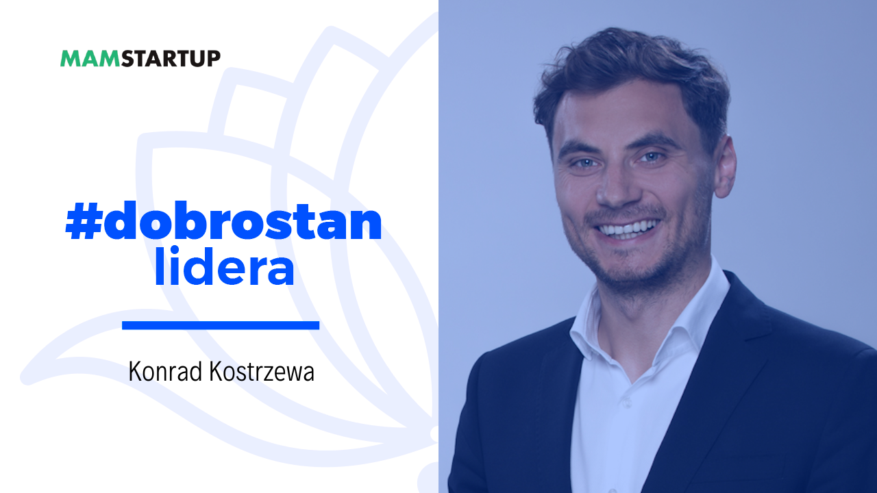 Kiedy prowadzisz startup dobrostan nigdy nie będzie stanem permanentnym – Konrad Kostrzewa (Autonomy Now)