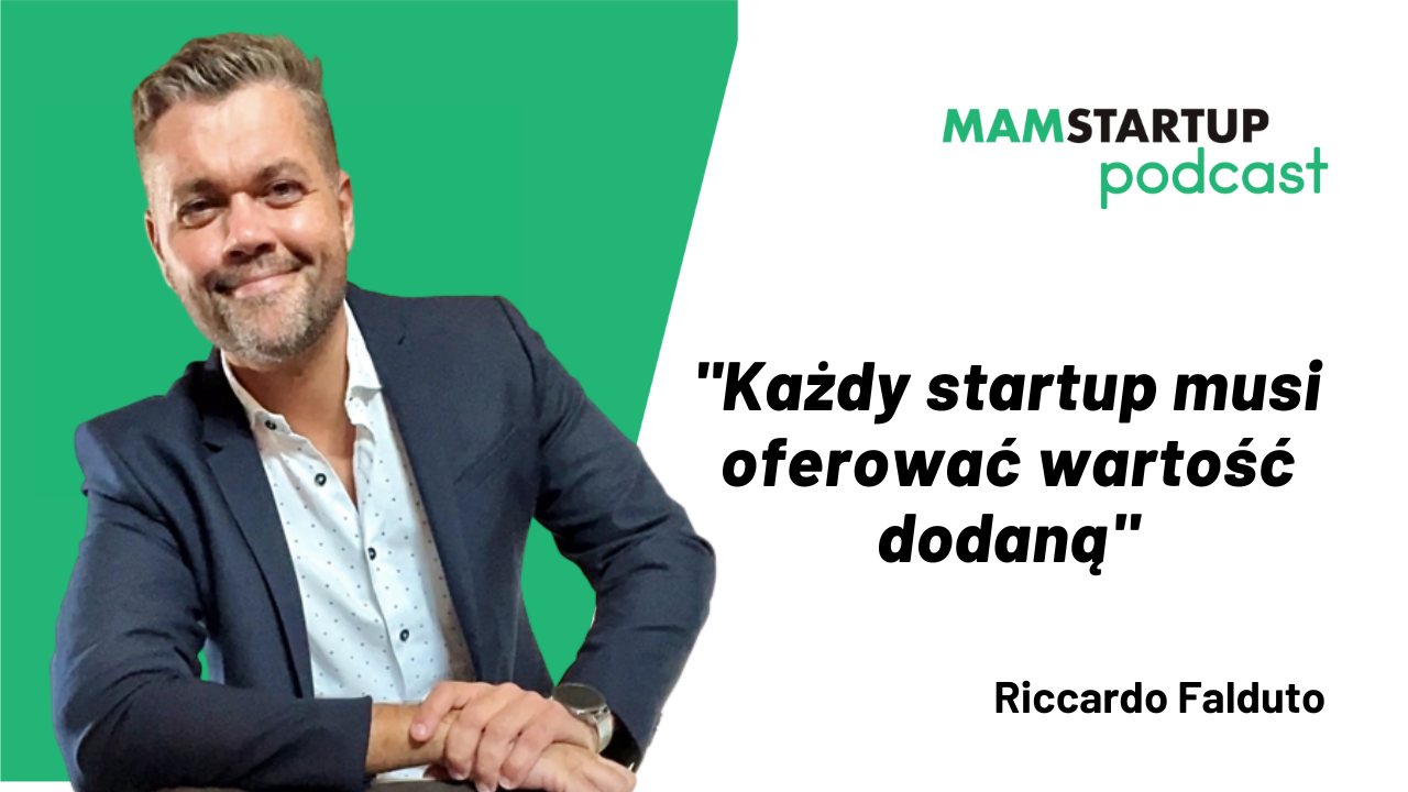 RICCARDO FALDUTO: Każdy startup powinien oferować wartość dodaną