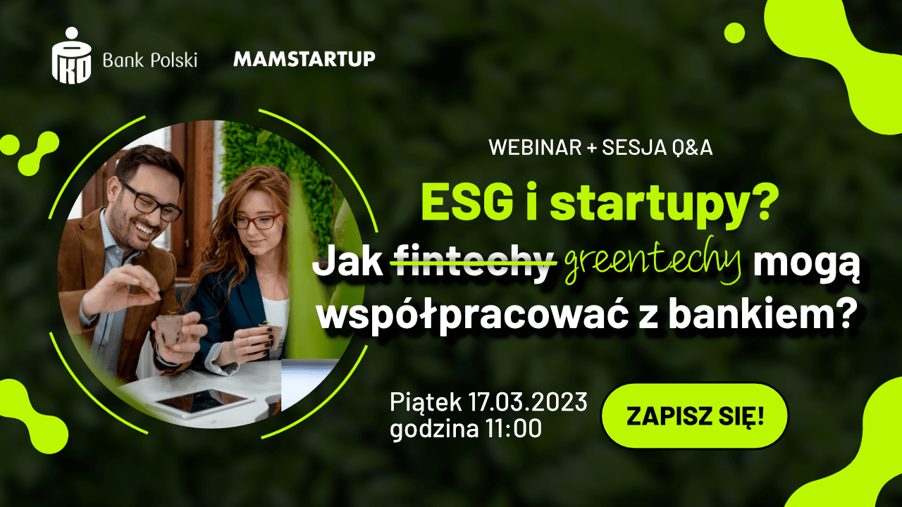 ESG i startupy – jak greentechy mogą współpracować z bankiem? Zapraszamy na webinar
