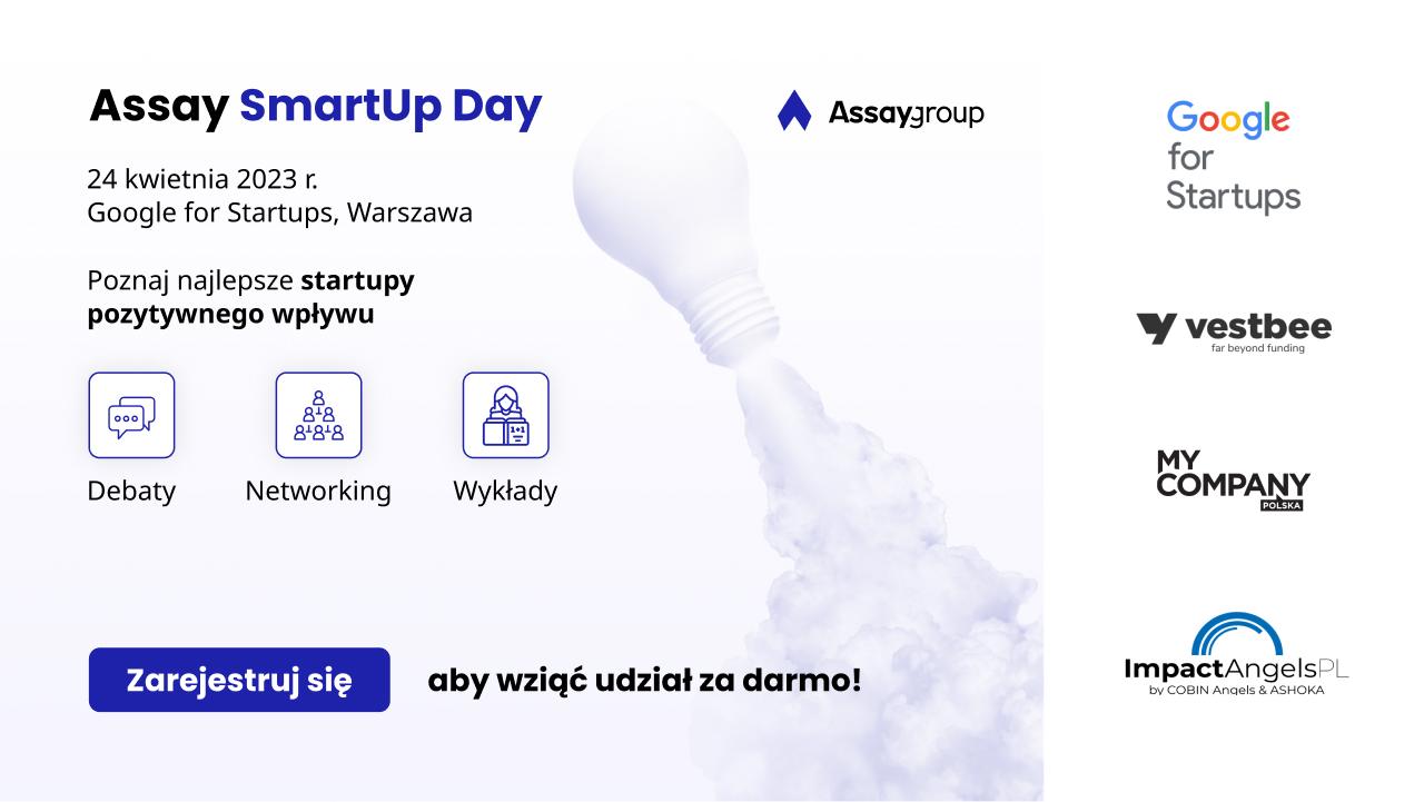 Assay SmartUp Day – wyjątkowa konferencja dla startupów i inwestorów chcących zmieniać świat na lepsze