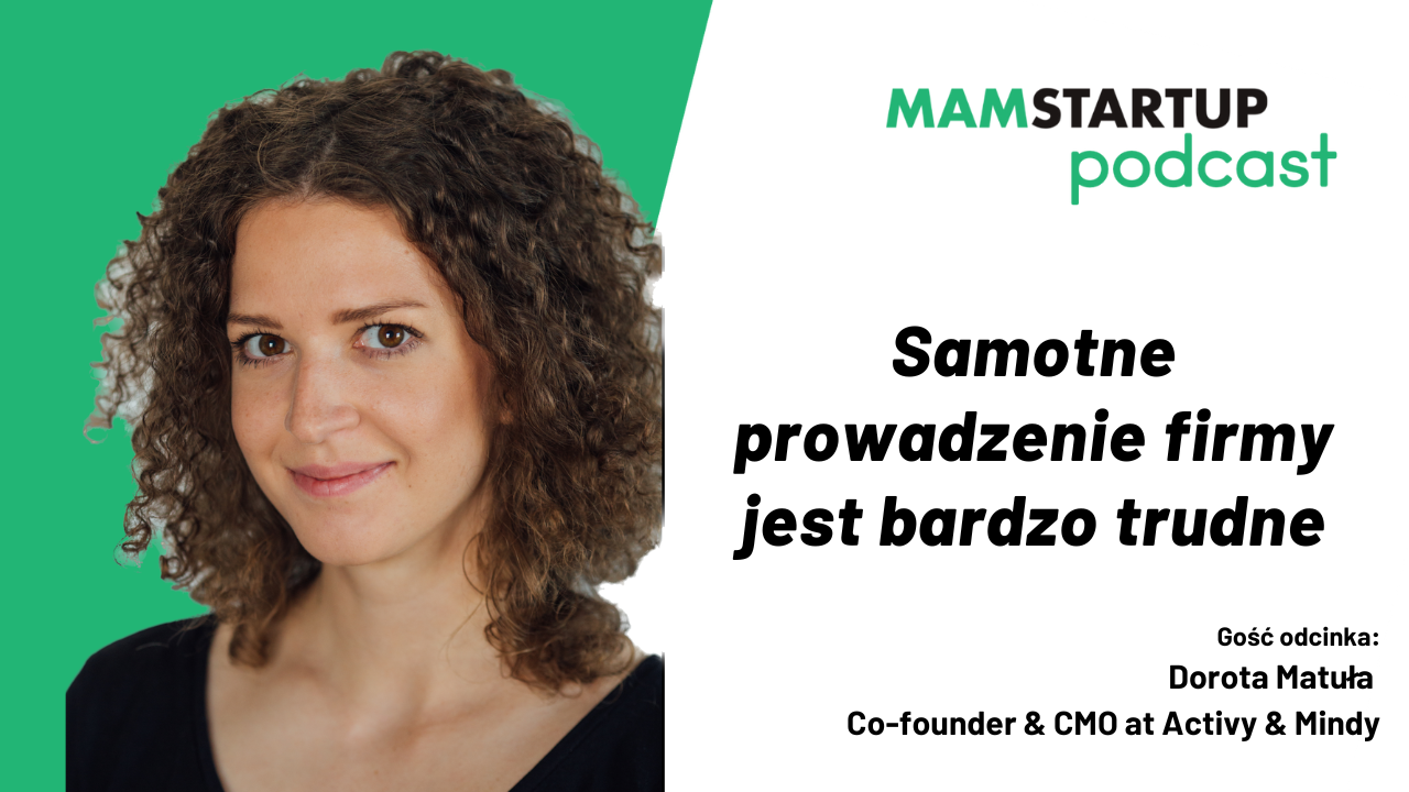 Dorota Matuła (Activy & Mindy): Samotne prowadzenie firmy jest bardzo trudne