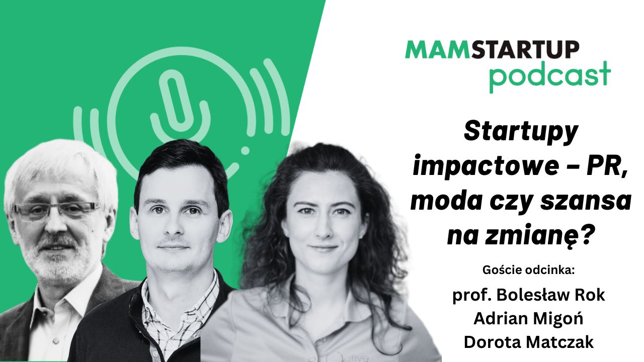 Startupy impactowe – PR, moda czy szansa na zmianę? [podcast]